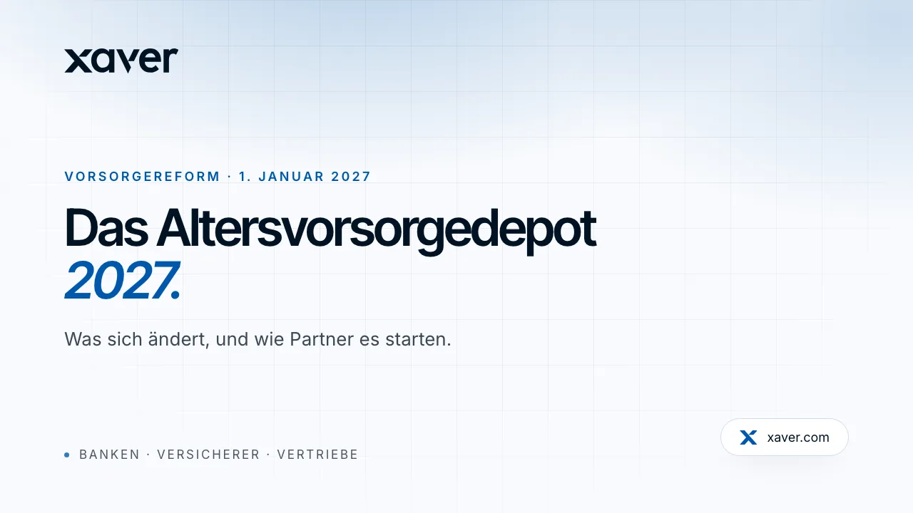 Erklärvideo: Titelkarte „Das Altersvorsorgedepot 2027. Was sich ändert, und wie Partner es starten.“ mit Xaver-Wortmarke auf hellem Grund; danach Szenen zum Start in zwei Stufen, zu Lifecycling, Portfolio und Kosten, zur Plattform, zum Riester-Wechselservice, zum KI-Berater und zu den drei Partnerwegen.